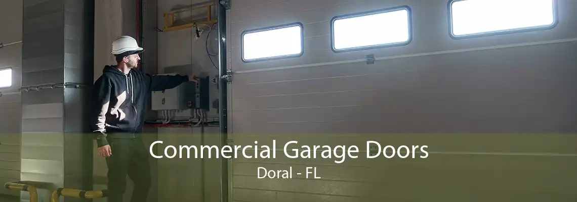 Commercial Garage Doors Doral - FL