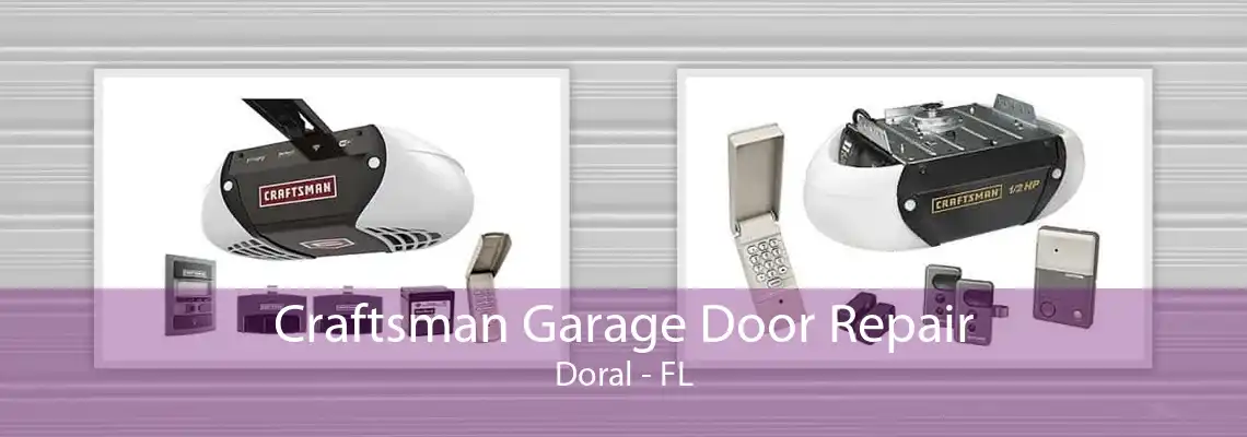 Craftsman Garage Door Repair Doral - FL