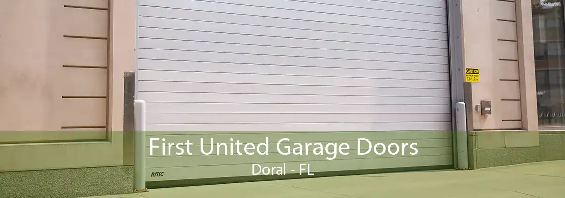 First United Garage Doors Doral - FL