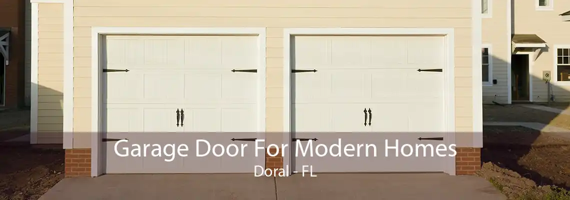 Garage Door For Modern Homes Doral - FL