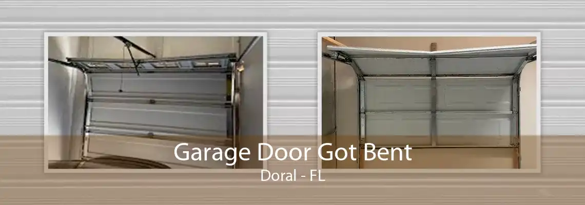 Garage Door Got Bent Doral - FL