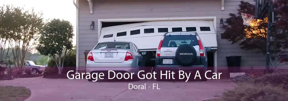 Garage Door Got Hit By A Car Doral - FL