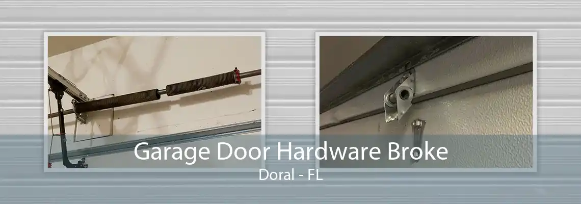 Garage Door Hardware Broke Doral - FL