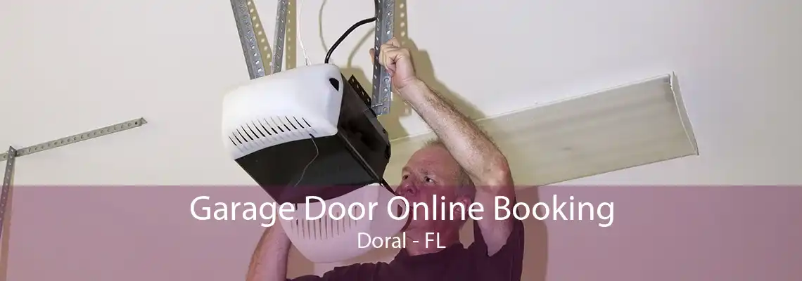 Garage Door Online Booking Doral - FL