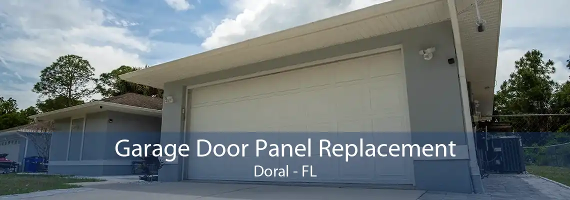 Garage Door Panel Replacement Doral - FL