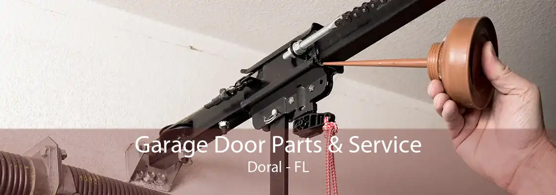 Garage Door Parts & Service Doral - FL