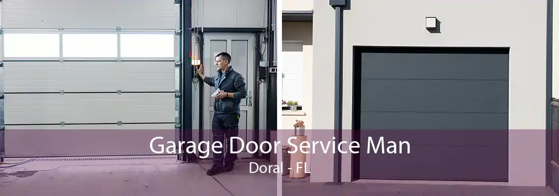 Garage Door Service Man Doral - FL