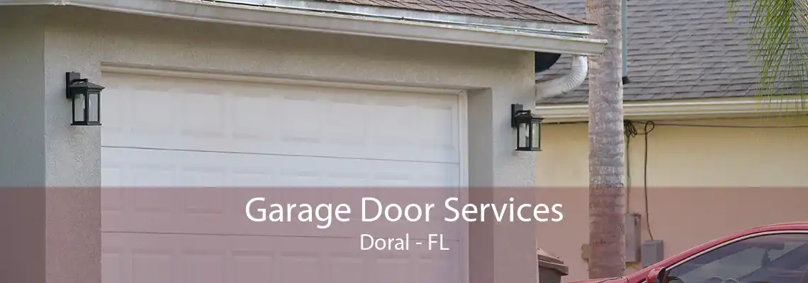 Garage Door Services Doral - FL