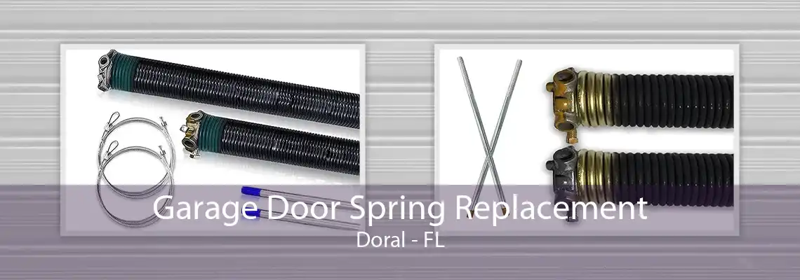 Garage Door Spring Replacement Doral - FL