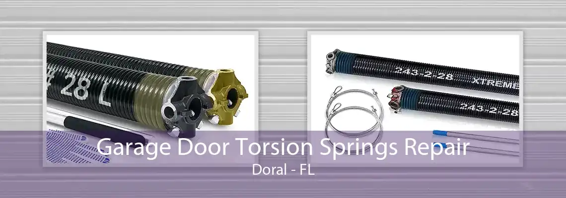 Garage Door Torsion Springs Repair Doral - FL