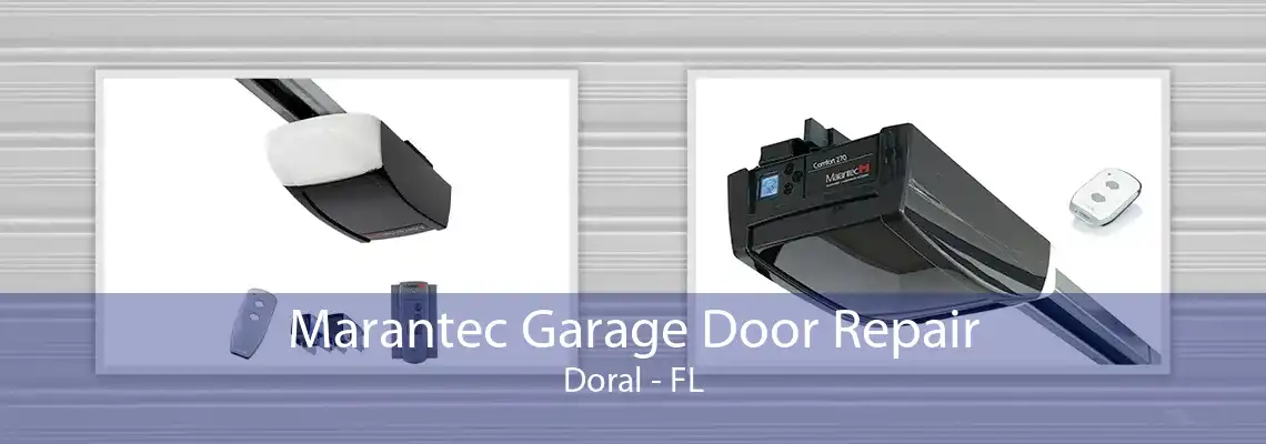 Marantec Garage Door Repair Doral - FL