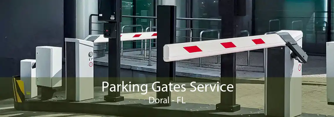 Parking Gates Service Doral - FL