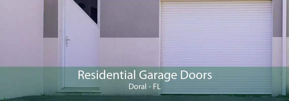 Residential Garage Doors Doral - FL