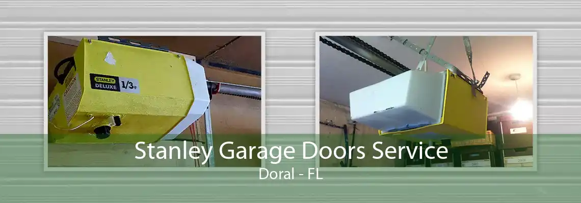 Stanley Garage Doors Service Doral - FL