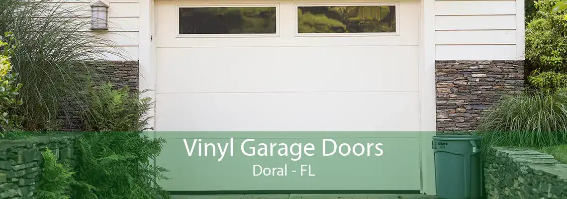 Vinyl Garage Doors Doral - FL